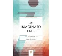 An Imaginary Tale: The Story of the Square Root of Minus One: The Story of √-1