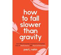 Paul Nahin How to Fall Slower Than Gravity (Tascabile)