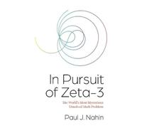 Paul J. Nahin In Pursuit of Zeta-3 (Copertina rigida)