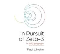 Paul J. Nahin In Pursuit of Zeta-3 (Tascabile)