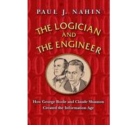 Paul J. Nahin The Logician and the Engineer (Tascabile)