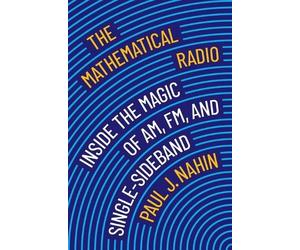 Paul J. Nahin The Mathematical Radio (Tascabile)