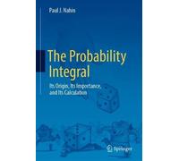 Paul J. Nahin The Probability Integral (Copertina rigida)