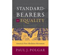 Paul J. Polgar Standard-Bearers of Equality (Tascabile)
