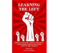 Paul J. Ramsey Learning the Left (Tascabile)
