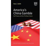 Paul J. Smith America’s China Gamble (Copertina rigida)