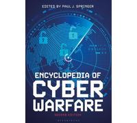 Paul J. Springer Encyclopedia of Cyber Warfare (Copertina rigida)