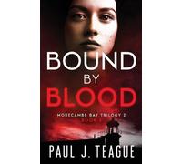 Paul J Teague Bound By Blood (Tascabile)