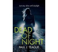 Paul J Teague Dead of Night (Tascabile)