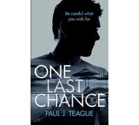 Paul J Teague One Last Chance (Tascabile)