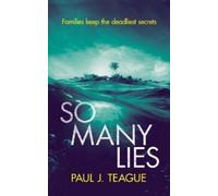 Paul J Teague So Many Lies (Tascabile)