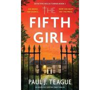 Paul J Teague The Fifth Girl (Tascabile) Detective Hollie Turner