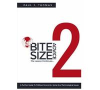 Paul J. Thomas Bite Size Advice 2 (Tascabile)