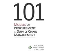 Paul Jackson Barry Crocke 101 Models of Procurement and Supply Chai (Tascabile)