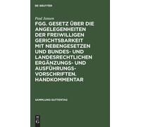 Paul Jansen Fgg. Gesetz Über Die Angelegenheiten Der Freiwill (Copertina rigida)