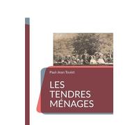 Paul-Jean Toulet Les tendres ménages (Tascabile)
