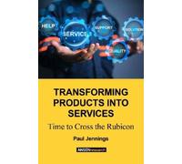 Paul Jennings Transforming Products Into Services (Tascabile)