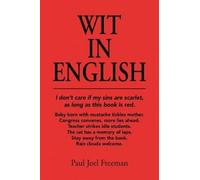Paul Joel Freeman Wit in English (Copertina rigida)