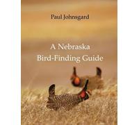 Paul Johnsgard A Nebraska Bird-Finding Guide (Tascabile)