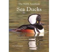 Paul Johnsgard The North American Sea Ducks (Tascabile)