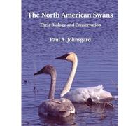 Paul Johnsgard The North American Swans (Tascabile)