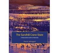Paul Johnsgard The Sandhill Crane State (Tascabile)