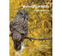 Paul Johnsgard Tom Mangelsen Wyoming Wildlife (Tascabile)