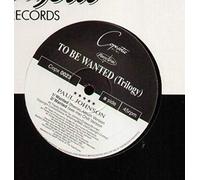 Paul Johnson (2) - To Be Wanted (Trilogy) - Paul Johnson 12"