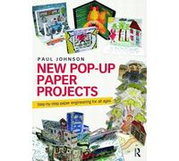 Paul Johnson New Pop-Up Paper Projects (Tascabile)