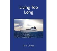 Paul Jones Living Too Long (Tascabile)