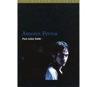 Paul Julian Smith Amores Perros (Tascabile) BFI Film Classics