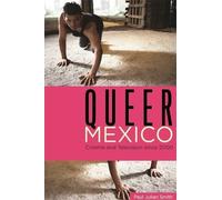 Paul Julian Smith Queer Mexico (Tascabile) Queer Screens