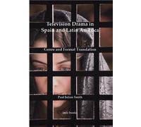 Paul Julian Smith Television Drama in Spain and Latin America (Tascabile)