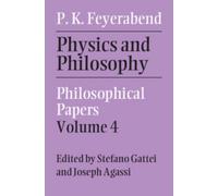 Paul K. Feyerabend Physics and Philosophy: Volume 4 (Copertina rigida)