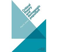 Paul K. Jones Critical Theory and Demagogic Populism (Tascabile)