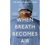 Paul Kalanithi When Breath Becomes Air (Tascabile)