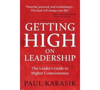 Paul Karasik Getting High on Leadership (Tascabile)