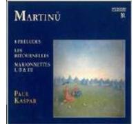 Paul Kaspar 8 Preludes/Les Ritournelles/Marionnettes I, II and III (CD) Album