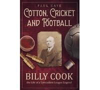 Paul Kaye Cotton; Cricket and Football (Copertina rigida)