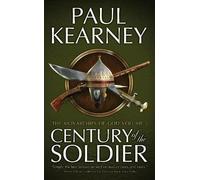 Paul Kearney Century of the Soldier (Tascabile) Monarchies of God