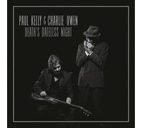 Paul Kelly & Charlie Owen - Death's Dateless Night - Cd