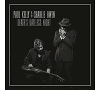 Paul Kelly & Charlie Owen – Death's Dateless Night – CD
