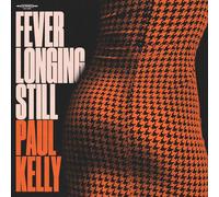 Paul Kelly Fever Longing Still (CD) Album