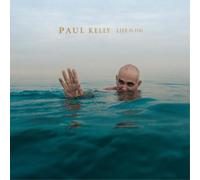 Paul Kelly Life Is Good (CD) Album