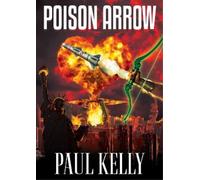 Paul Kelly Poison Arrow (Tascabile)