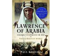 Paul Kendall Lawrence of Arabia (Copertina rigida)