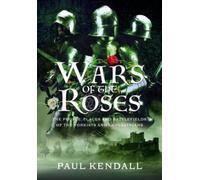 Paul Kendall Wars of the Roses (Copertina rigida)