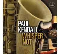 PAUL KENDALL - WHISPER NOT - CD - K72z