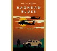 Paul Kendel Baghdad Blues (Tascabile)