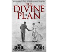 Paul Kengor Robert Orlando The Divine Plan (Copertina rigida)